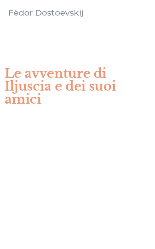 Le avventure di Iljuscia e dei suoi amici