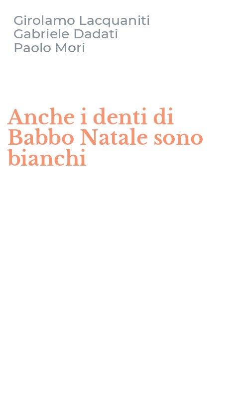 Anche i denti di Babbo Natale sono bianchi