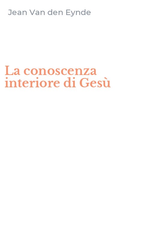 La conoscenza interiore di Gesù