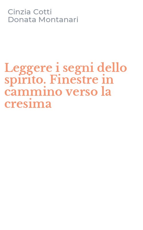 Leggere i segni dello spirito. Finestre in cammino verso la cresima