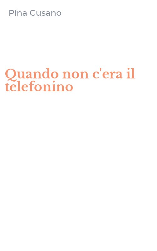 Quando non c'era il telefonino