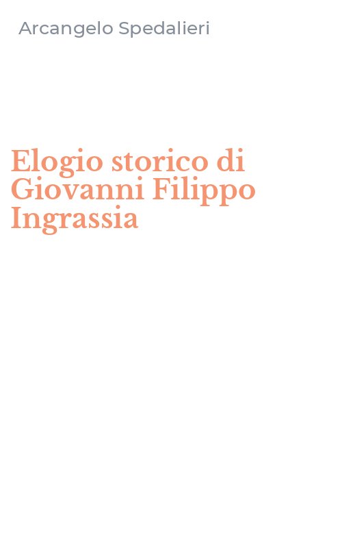 Elogio storico di Giovanni Filippo Ingrassia