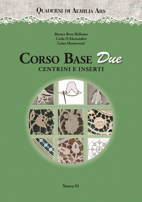 Corso base due. Centrini e inserti