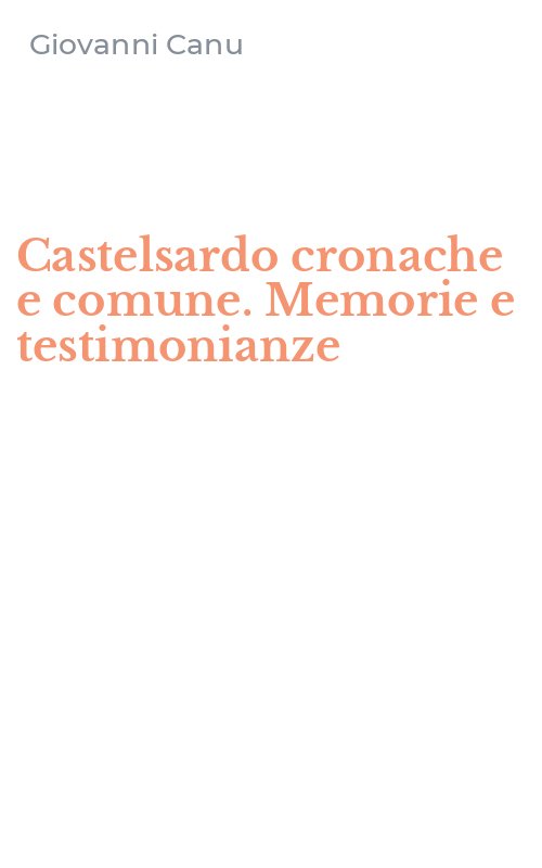 Castelsardo cronache e comune. Memorie e testimonianze
