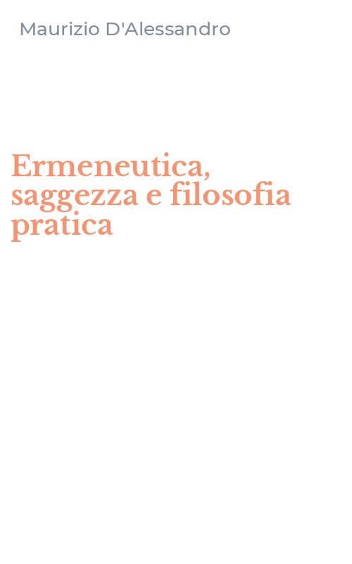 Ermeneutica, saggezza e filosofia pratica