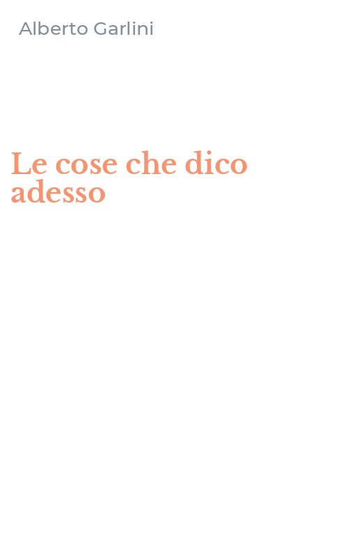 Le cose che dico adesso