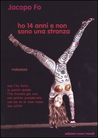 Ho 14 anni. E non sono una stronza