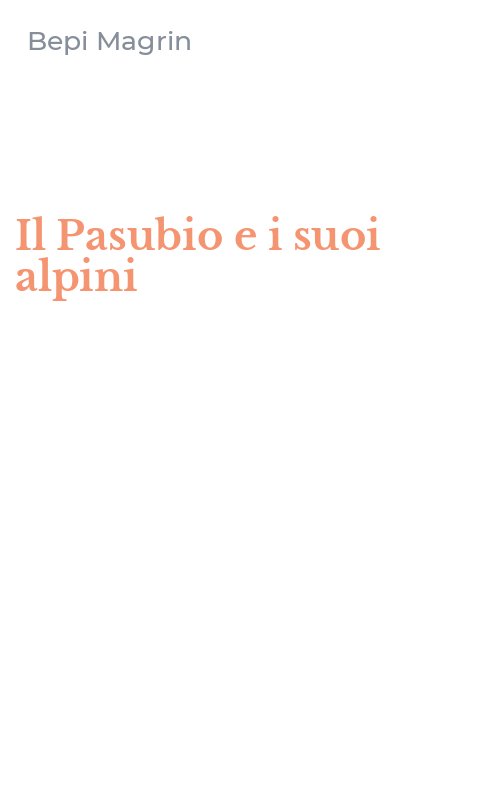 Il Pasubio e i suoi alpini