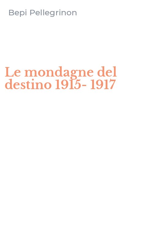 Le mondagne del destino 1915-1917