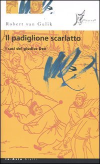 Il padiglione scarlatto. I casi del giudice Dee