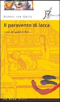 Il paravento di lacca. I casi del giudice Dee