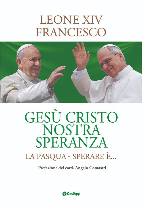 Gesù cristo nostra speranza. La Pasqua. Sperare è...