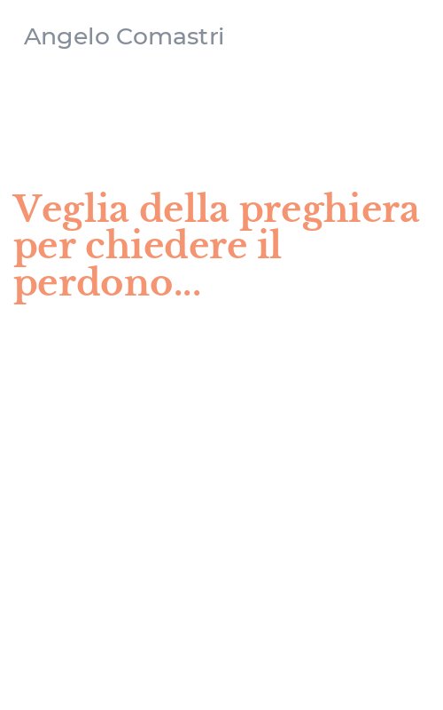 Veglia della preghiera per chiedere il perdono...