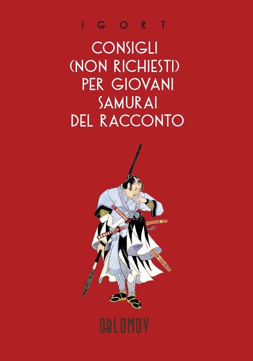 Consigli (non richiesti) per giovani samurai del racconto