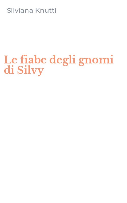 Le fiabe degli gnomi di Silvy
