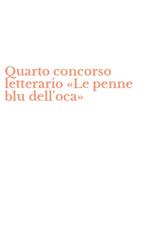 Quarto concorso letterario «Le penne blu dell'oca»