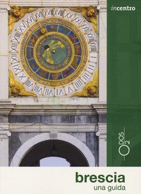 Brescia. Una guida