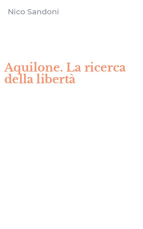 Aquilone. La ricerca della libertà