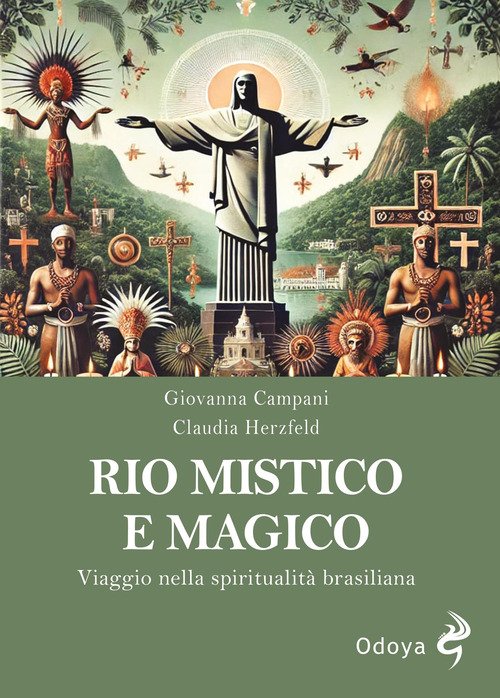 Rio mistico e magico. Viaggio nella spiritualità brasiliana