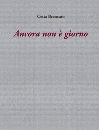 Ancora non è giorno