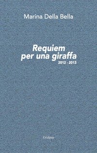 Requiem per una giraffa 2012-2013