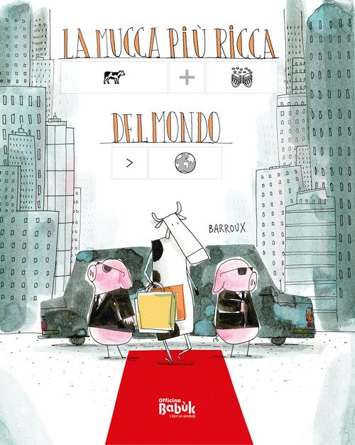 La mucca più ricca del mondo. Ediz. CAA