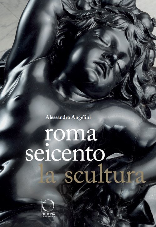 Roma Seicento. La scultura