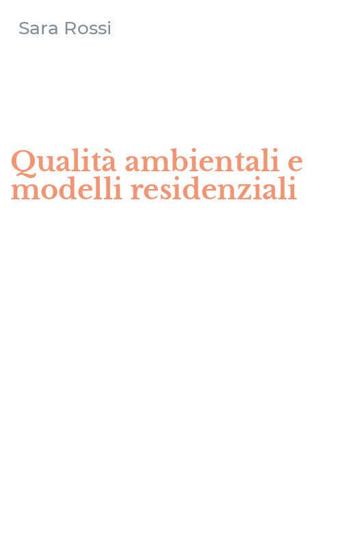 Qualità ambientali e modelli residenziali