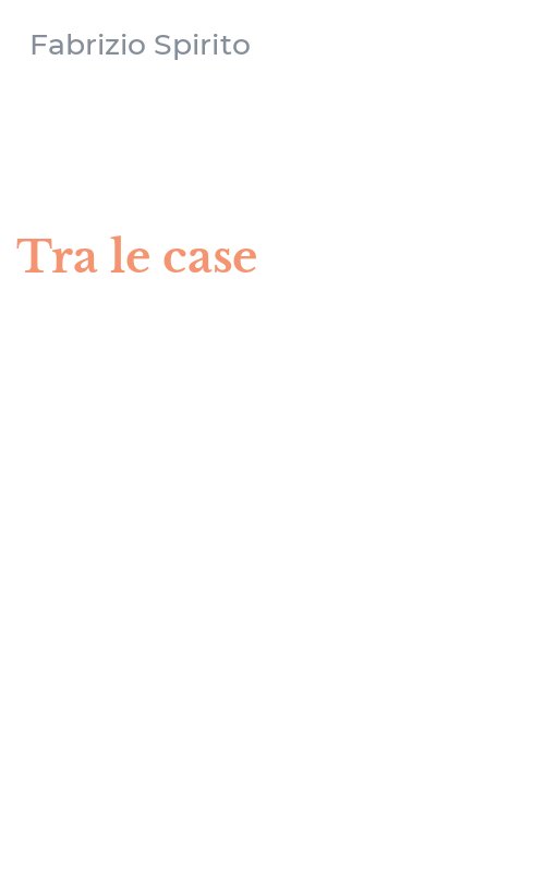 Tra le case