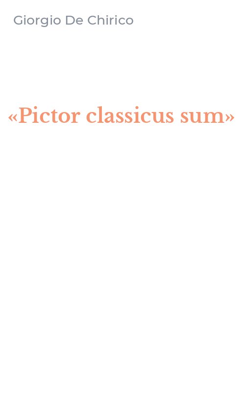«Pictor classicus sum»
