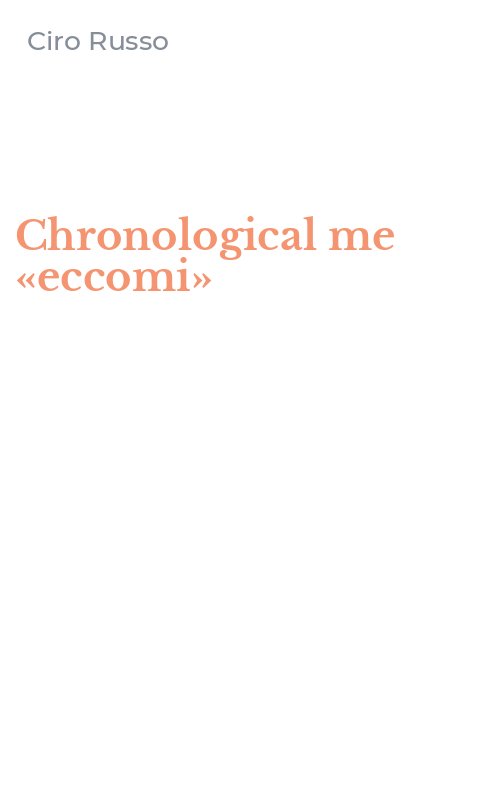 Chronological me «eccomi»