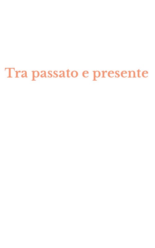 Tra passato e presente