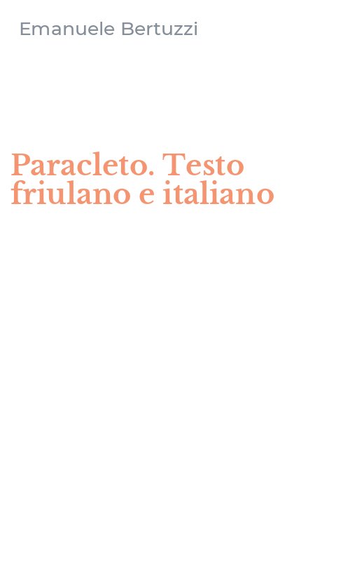 Paracleto. Testo friulano e italiano