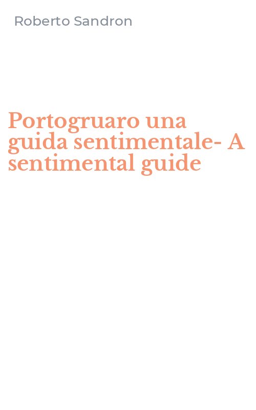 Portogruaro una guida sentimentale-A sentimental guide