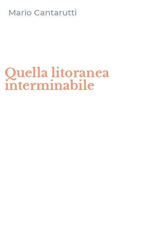 Quella litoranea interminabile