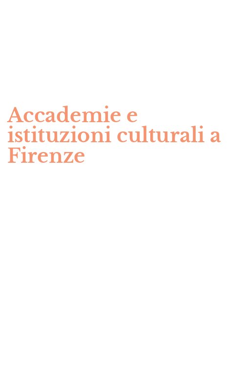 Accademie e istituzioni culturali a Firenze