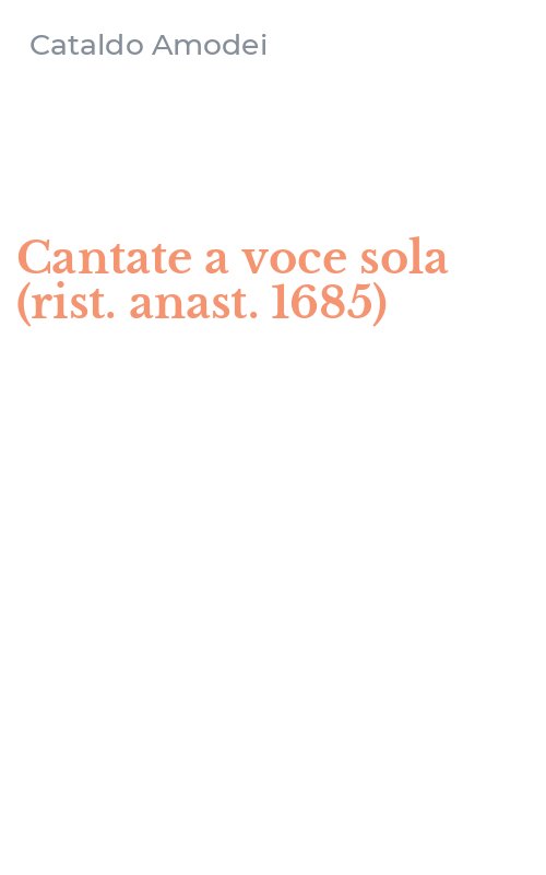 Cantate a voce sola (rist. anast. 1685)