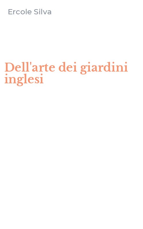 Dell'arte dei giardini inglesi