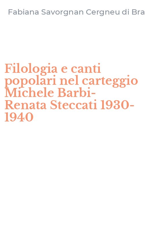 Filologia e canti popolari nel carteggio Michele Barbi-Renata Steccati 1930-1940