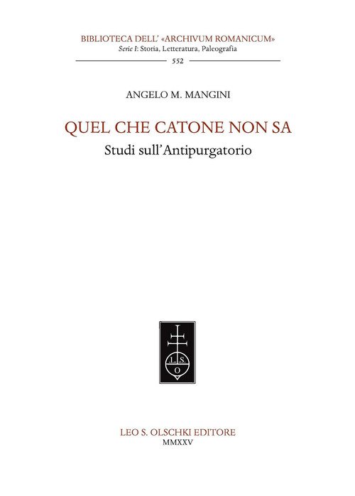 Quel che Catone non sa. Studi sull'Antipurgatorio