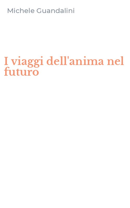 I viaggi dell'anima nel futuro