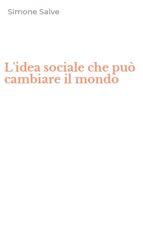 L'idea sociale che può cambiare il mondo