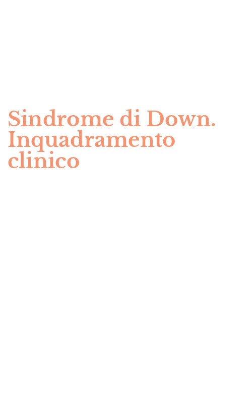 Sindrome di Down. Inquadramento clinico