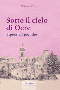 Sotto il cielo di Ocre. Espressioni poetiche
