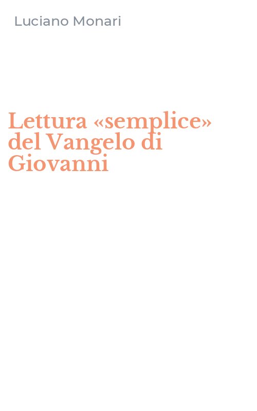 Lettura «semplice» del Vangelo di Giovanni