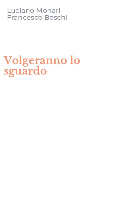 Volgeranno lo sguardo