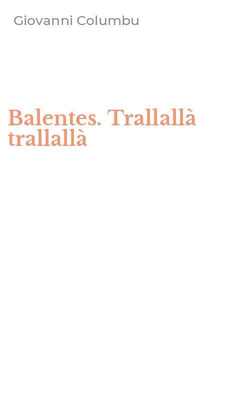 Balentes. Trallallà trallallà