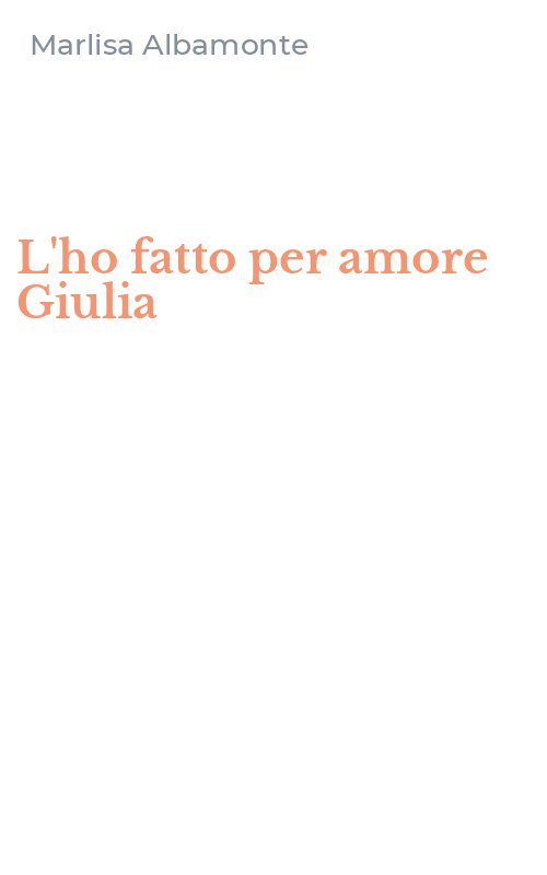 L'ho fatto per amore Giulia