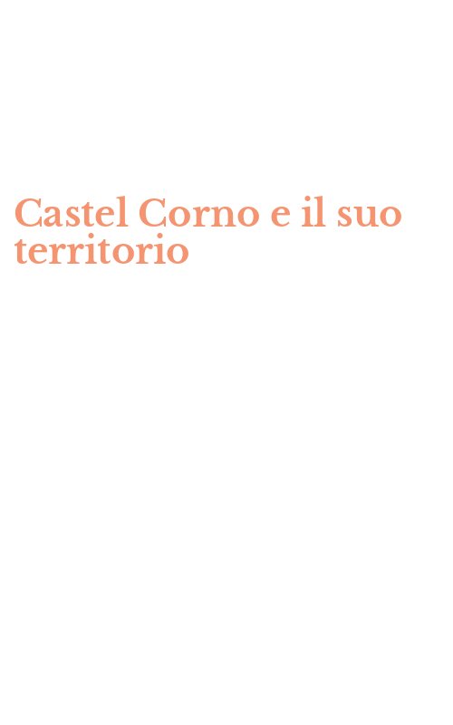 Castel Corno e il suo territorio