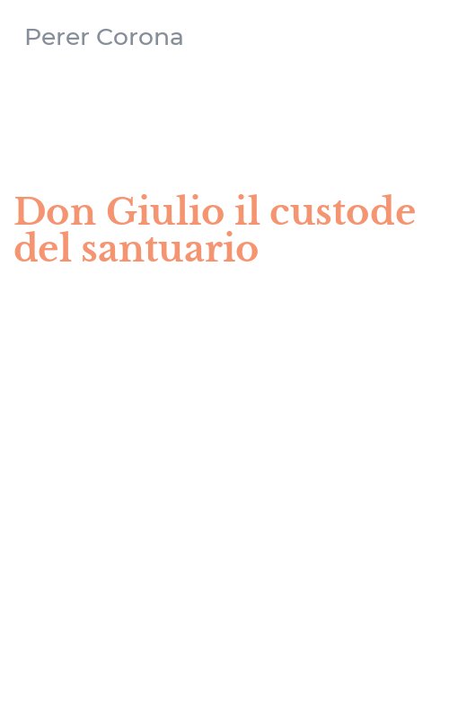 Don Giulio il custode del santuario